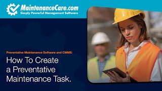 How To Create a Preventative Maintenance Task | Preventative Maintenance Software - Maintenance Care