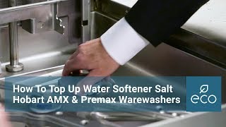 How To Top Up Water Softener Salt: Hobart AMX \u0026 Premax Hood Dishwashers