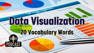 20 Essential Vocabulary Words for Discussing Data Visualization