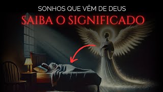 SAIBA COMO DEUS ESTÁ USANDO SEUS SONHOS PRA TE CONTAR COISAS IMPORTANTES