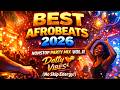 BEST Afrobeats 2026 🔥 Nonstop Party Mix Vol. II | Detty Vibes 💃🏽 (No Skip Energy!)