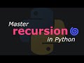 Master Recursion In Python With This Easy Hack | #26