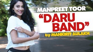 Manpreet Toor | "Daru Band" | Mankirt Aulakh