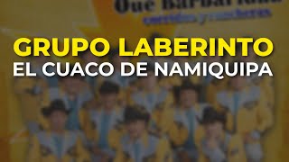 Grupo Laberinto - El Cuaco de Namiquipa (Audio Oficial)