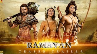 Ramayan | Official Trailer | Hrithik Roshan, Ranbir Kapoor, Deepika Padukone | ramayan teaser 2023