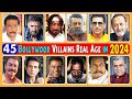 45 Bollywood Old Stars Real AGE in 2023. All Famous Old Villain Actors Real AGE. Will Surprised You.