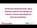 Parent Club: Boosting Family Wellbeing, Gary Maclean's top tips