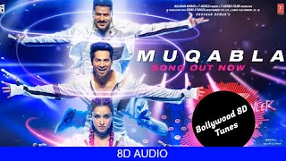 Muqabla [8D Song] | Street Dancer 3D | A.R.Rehman, Tanishk Bagchi | Use Headphones | Hindi 8D Music
