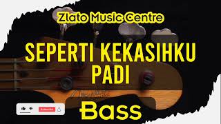 Seperti Kekasihku - Padi No Bass