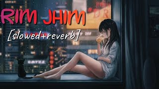 Rim Jhim - Khan Saab ft. Pav Dharia | [slowed+reverb] | HARMAN MUSIC |