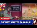 THE MOST WANTED IN NAIROBI... BY: MCA TRICKY
