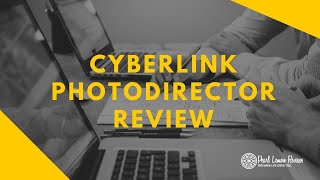 CyberLink PhotoDirector Review 2021 | Professional Photo Editing Software