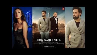 Tum Ishq Nahi Karte Teaser by Emraan Hashmi | Sahher Bambba | Jaani | Raj Jaiswal | B2Gether