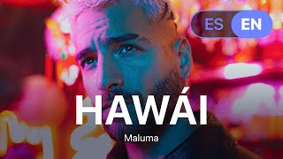 Maluma - Hawái (Lyrics / Letra English & Spanish)