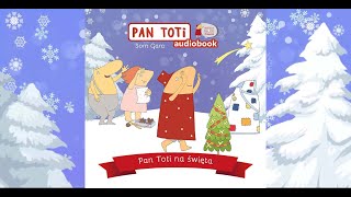 Pan Toti na święta - fragment audiobooka.