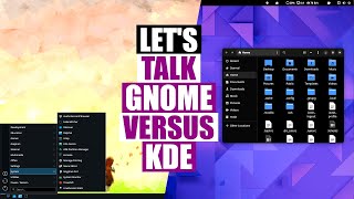 GNOME versus KDE Which Is Better