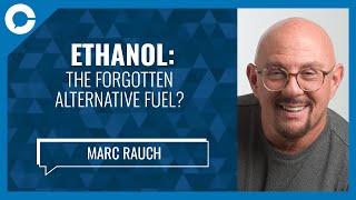 Ethanol: The Forgotten Alternative Fuel? (w/ Marc Rauch, The Auto Channel)