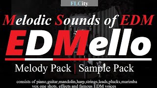 [Free Samples] EDMello-Melodic Sounds of EDM | Sample Pack/Melody Pack | EDM Sample Pack |