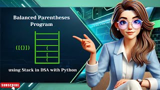 Balanced Parentheses Program using Stack | Python DSA for Beginners|In telugu