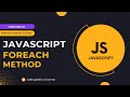 How to Loop Arrays in JavaScript Using ForEach Method 🔄 | Web Development Tutorial #88