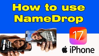 How to use NameDrop iOS 17 in iPhone