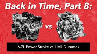 6.7L Power Stroke Vs. LML Duramax | Back in Time