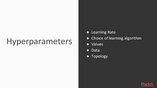 Deep Learning for Python Developers : Hyperparameters | packtpub.com