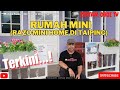 RUMAH MINI (Mini Home) - Kalau tak mampu beli rumah, Mini Home boleh jadi PILIHAN kot? Edisi Terkini