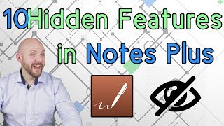 10 Things You Didn't Know About Notes Plus | 2018 | Hidden Features