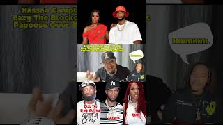 Hassan Campbell To Papoose Don’t Fight For Remy Ma She Don’t Want To Be Saved from Eazy #ytcontest