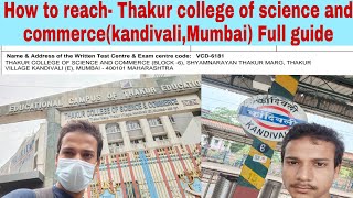 How to reach -Thakur college and commerce kandivali,Mumbai Full guide