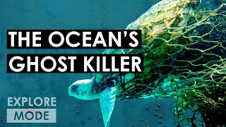 Ghost gear: The ocean’s ghost killer | Ghost nets: explained | EXPLORE MODE