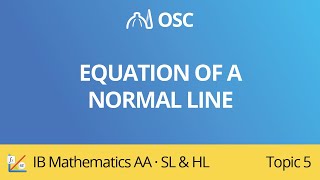 Equation of a normal line [IB Maths AA SL/HL]