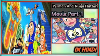 Perman and Ninja Hattori Movie In Hindi || full story explaine|| | TOONS DETECTIVE |
