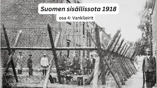 Suomen sisällissota 1918 - osa 4: Vankileirit