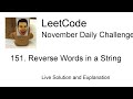Daily Leetcode #957: Nov 13, 2022 - 151. Reverse Words in a String