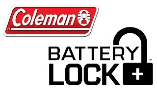 Coleman's Battery Lock Technology Explained