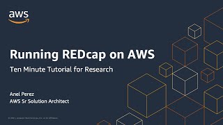 Ten Minute Tutorial for Research: REDcap on AWS | AWS Public Sector