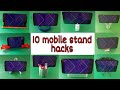 10 hacks to make a mobile stand| Diy smartphone holder| Phone holder life hacks|Stands for cellphone