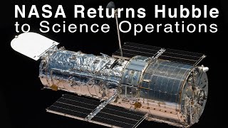 NASA Returns the Hubble Space Telescope to Science Operations| Hubble Space Telescope Back Live