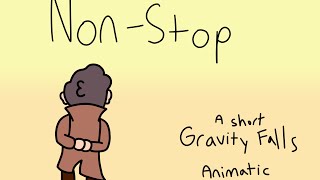 NON-STOP Short Gravity Falls Animatic