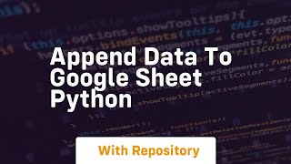 append data to google sheet python