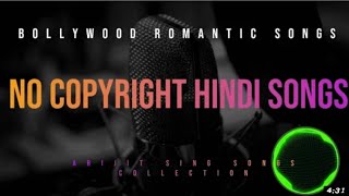 No Copyright Hindi Song !! New No copyright Hindi Song !! Bollywood Hits Song !! Arjit Singh