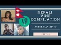 Nepali Vine Compilation | Part 05 | Super Mandip