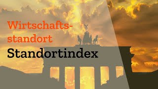 Standortindex vom Institut der Wirtschaft erklärt - Vor- \u0026 Nachteile Wirtschaftsstandort Deutschland