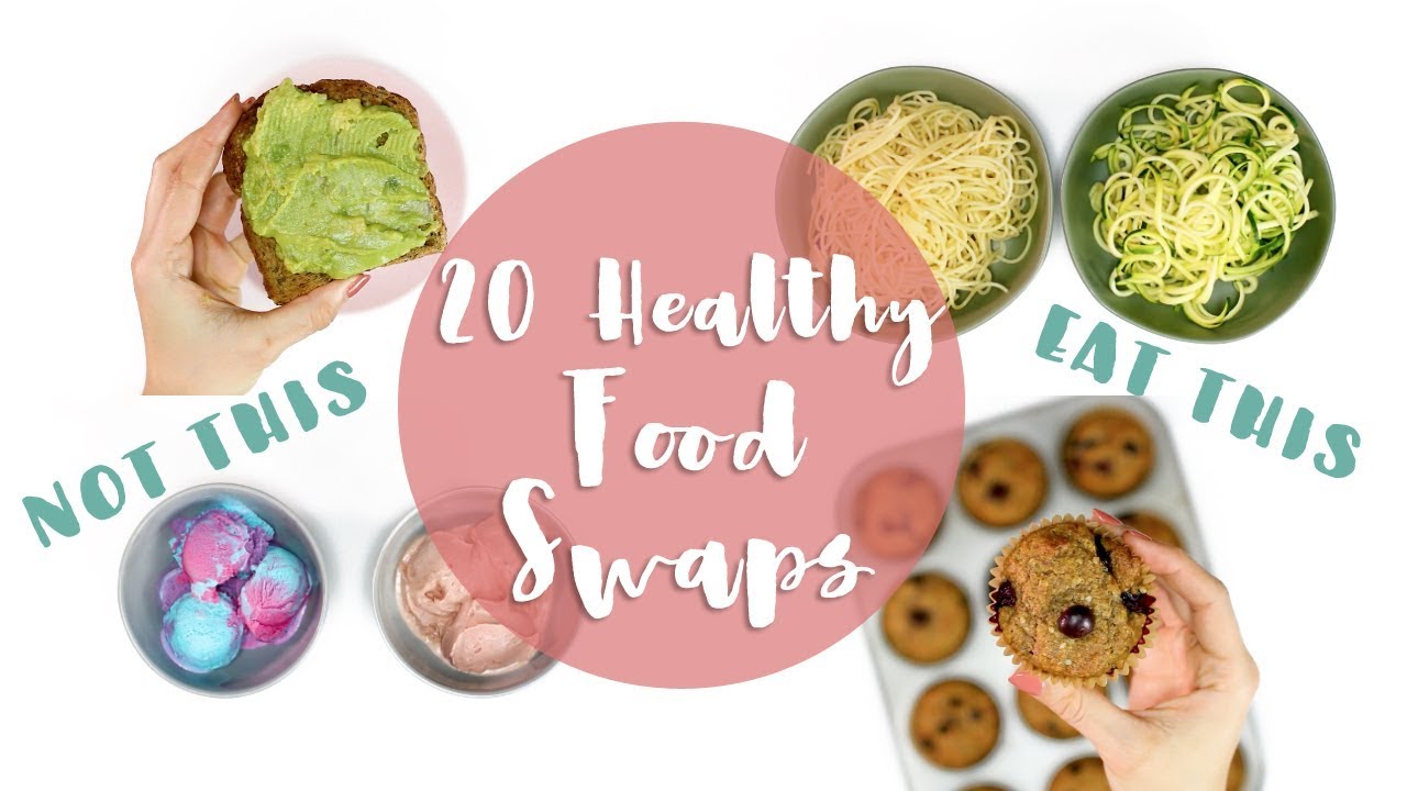 20 Healthy Food Swaps | Easy Food Life Hacks - YouTube