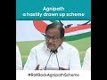 Shri P Chidambaram addresses the media on the Agnipath scheme