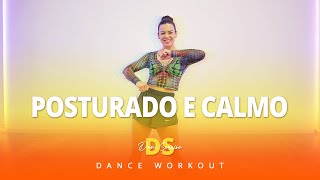 Posturado e Calmo - Léo Santana - | Dance Workout | Dani Sorriso