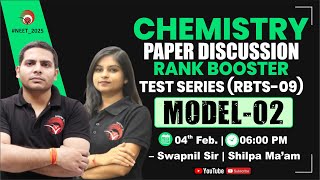 LIVE NEET 2025 | CHEMISTRY PAPER DISCUSSION | RANK BOOSTER TEST SERIES (RBTS-09) | MODEL-02 #neet_25