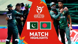 Pakistan v Bangladesh | Match Highlights | U19 CWC 2024